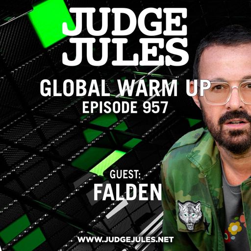 JUDGE JULES PRESENTS THE GLOBAL WARM UP EPISODE 957