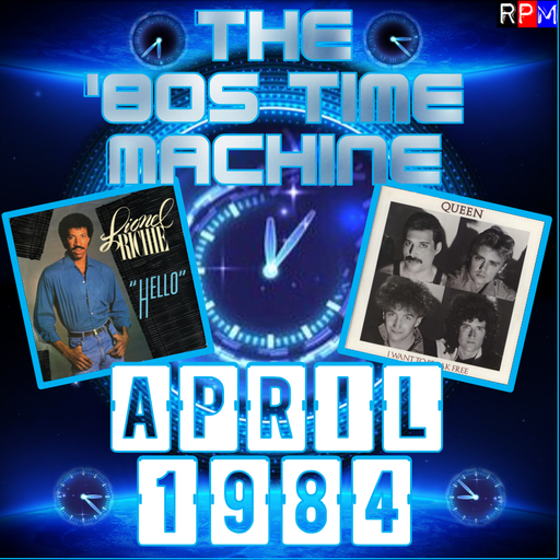 THE 80'S TIME MACHINE - APRIL 1984