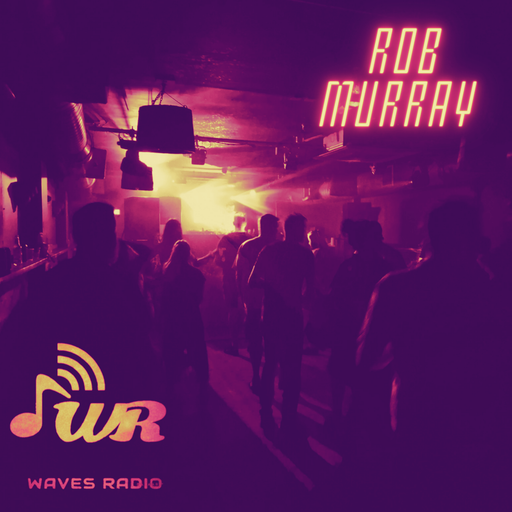 ROB MURRAY Return Sessions for WAVES Radio #67