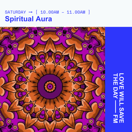 2024-08-10 Spiritual Aura | LWSTD-FM
