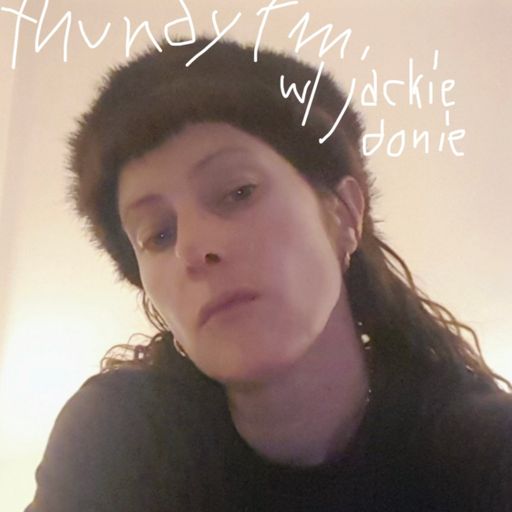 thundy fm #17 w/ jackie donie 23.09.2025