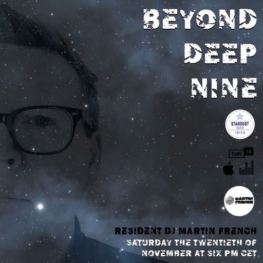 Martin French	Beyond Deep Episode #9 (Ibiza Stardust Radio Mix)