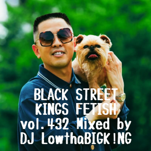 BLACK STREET KINGS FETISH vol.432
