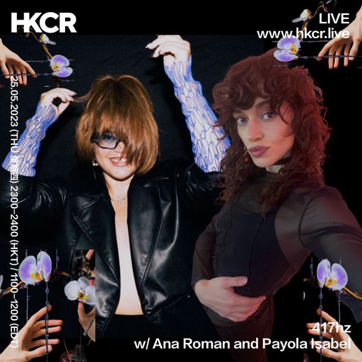 417hz w/ Ana Roman & Payola Isabel - 25/05/2023