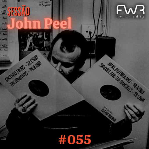 Sessão John Peel 055 - 18.8.2022