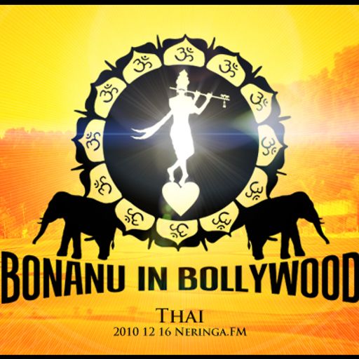 Bonanu In Bollywood - Thai (2010-12-16)