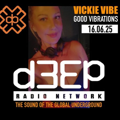 Vickie Vibe - Good Vibrations (16/06/25)