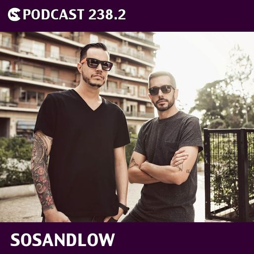 CS Podcast 238.2: SOSANDLOW / D LOW