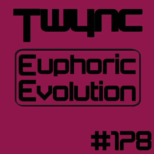 Twync - Euphoric Evolution 178 - Dance UK - 27-02-2022