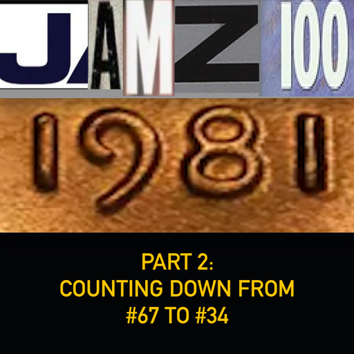 JAMZ 100 Hip-Hop & R&B Countdown 1981 Edition - Part 2: 67-34