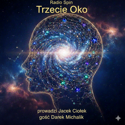 TRZECIE OKO cz.1, gość Dariusz MICHALIK, (Eisenhower, Tajgetanie, kontakt)  23.02.2026
