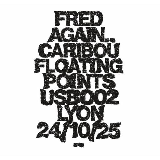 Fred again... & Floating Points & Caribou at "USB002 10 Cities Tour" (Lyon-France) - 24 October 2025