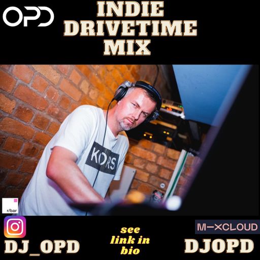 OPD Indie Drivetime Mix