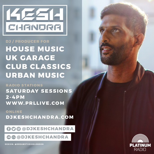 Kesh Chandra / Bank Holiday Sessions / Saturday 29th August 2-4pm @ Recorded Live on www.PRLlive.com