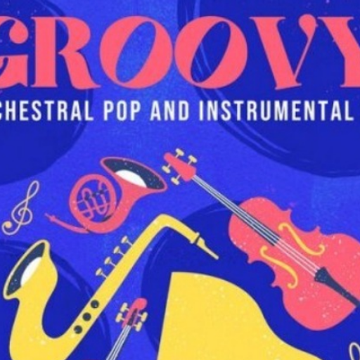 Groovy! Orchestral Pop and Instrumental Hits