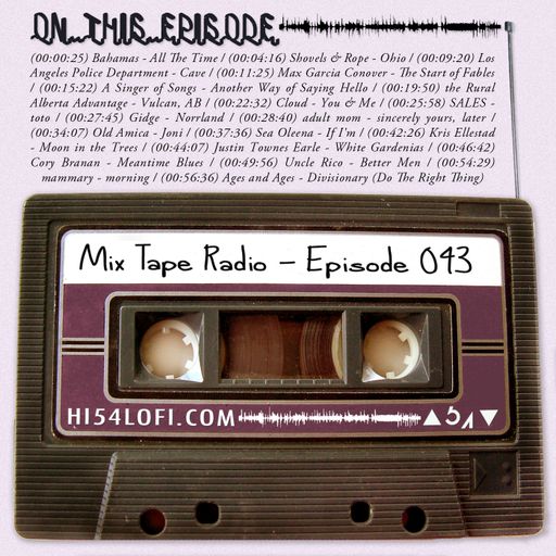Mix Tape Radio | EPISODE 043