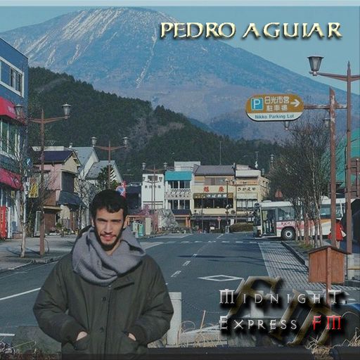 Pedro Aguiar - Midnight Express FM