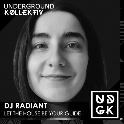 DJ_Radiant - Let The House Be Your Guide (UDGK: 17/07/2025)