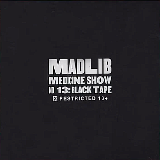 Madlib Medicine Show #13 Black Tape - 2012.02.28