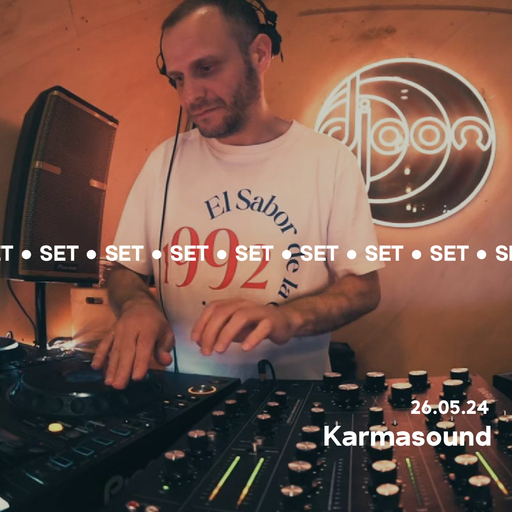 Karmasound @ Djoon 26/05/2024