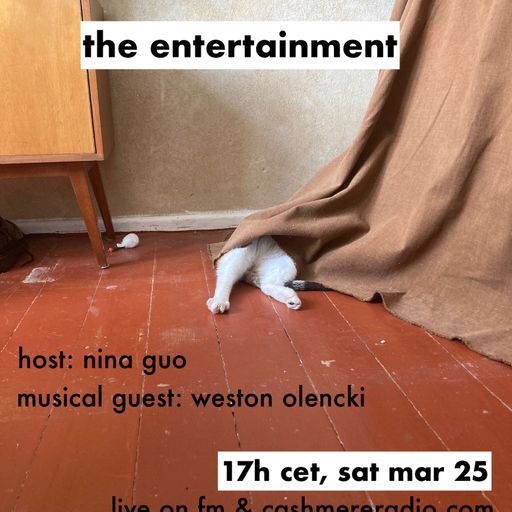 The Entertainment w/ Nina Guo & Weston Olencki 25.03.2023