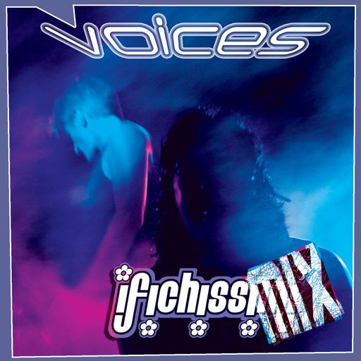 ✿ I FICHISSIMiX ✿ Voices