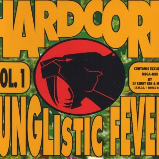 Hardcore Junglistic Fever Vol. 1 MegaMix - Kenny Ken & MC GQ