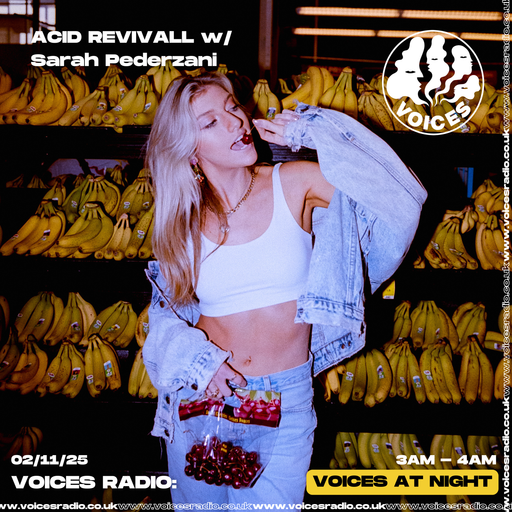Acidrevivall w/ Sarah Pederzani 03/11/25 [Voices Radio]