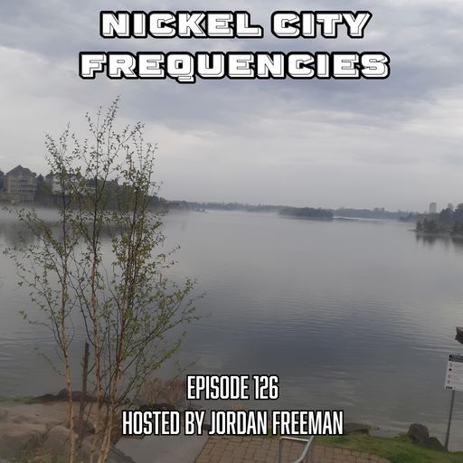 // Nickel City Frequencies on CKLU 96.7 FM // Episode 126 // Hour 1 // Hosted by Jordan Freeman //