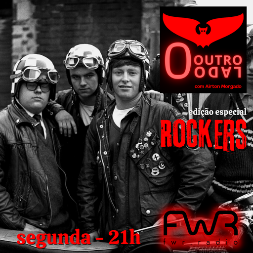 O Outro Lado 039 - Rockers - 13.6.2022