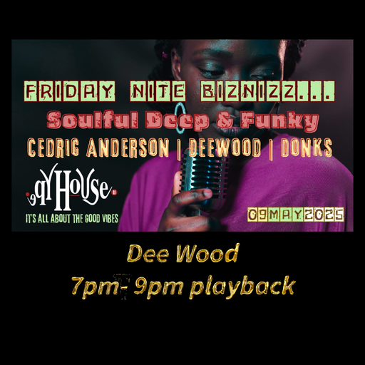 DeeWood HypeHouse session 7pm-9pm 09/05/2025