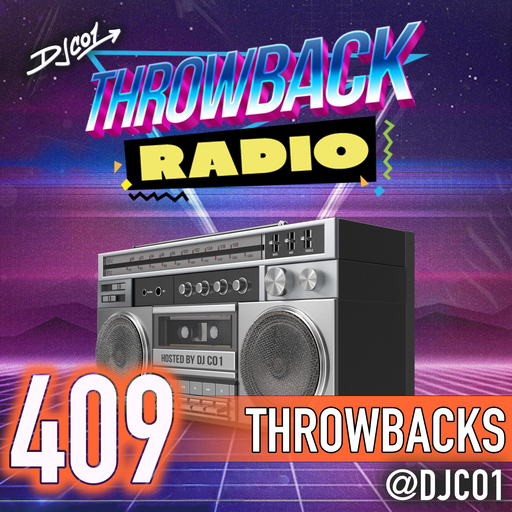 Throwback Radio #409 - DJ CO1 (Hip Hop Throwbacks) CLEAN