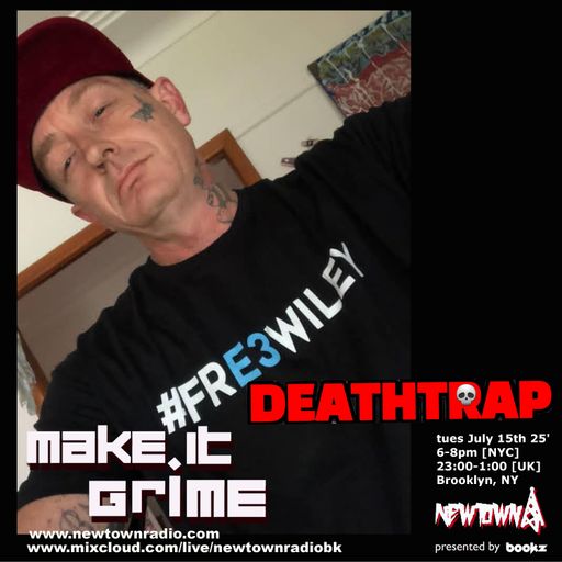 MAKE IT GRIME with Bookz - DEATHTRAP x DJCESET and Al Price guest mixes 071525