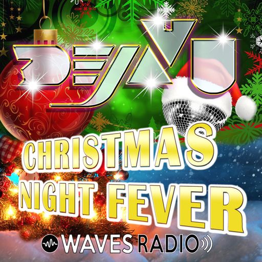 LEANDRO PAPA for Waves Radio - DEJAVU - NuYEAR Night Fever