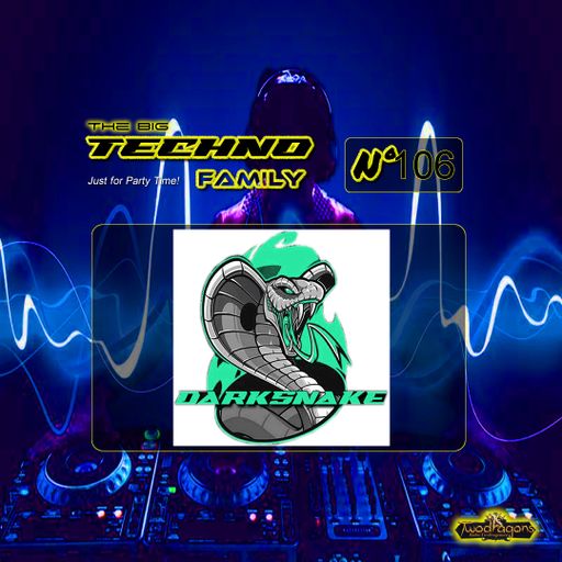 Darksnake Special Techno "The Big Techno Family 106" Radio TwoDragons 4.5.2024