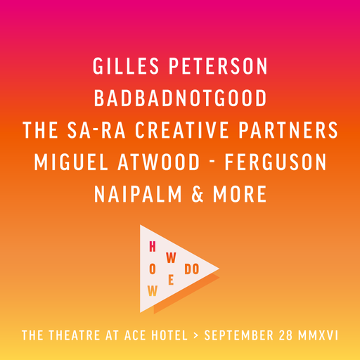 WeTransfer presents HowWeDo: LA by Gilles Peterson