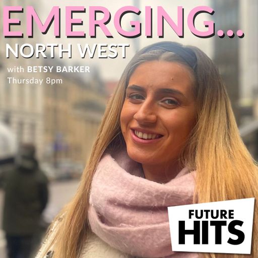 Future Hits Emerging... North West (28.03.24)