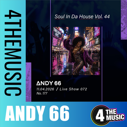 Andy 66 on 4TheMusic - Show 072 - Soul In Da House Vol. 44