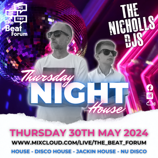 The Nicholls DJs - Thursday Night House [30-5-24]
