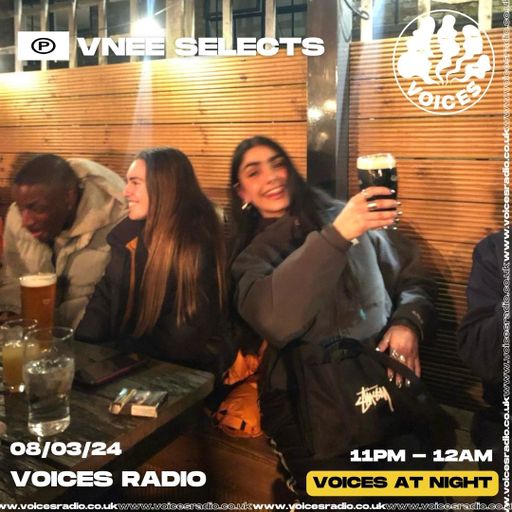 VNEE Selects - 08/03/24 [Voices Radio]