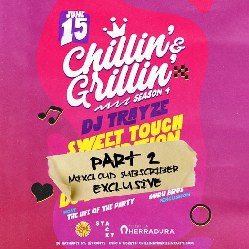 Live at Chillin & Grillin - Toronto 6-15-2025 Pt 2