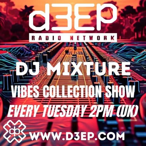 DJ Mixture - The Vibes Collection (18/03/25)