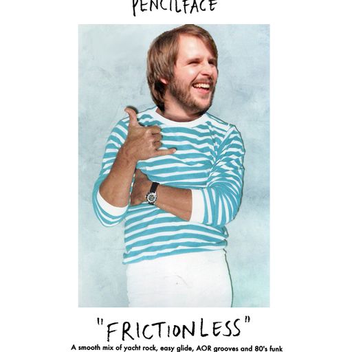 Pencilface - "FRICTIONLESS" mix