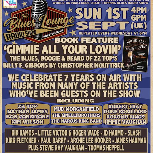 The Blues Lounge 1st Sept 2024 Celebrating 7 Years 'On Air' and Billy F. Gibbons Book Review