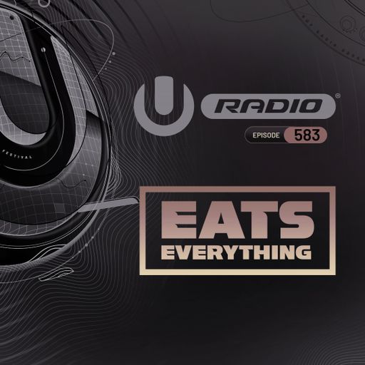 UMF Radio 583 - Eats Everything