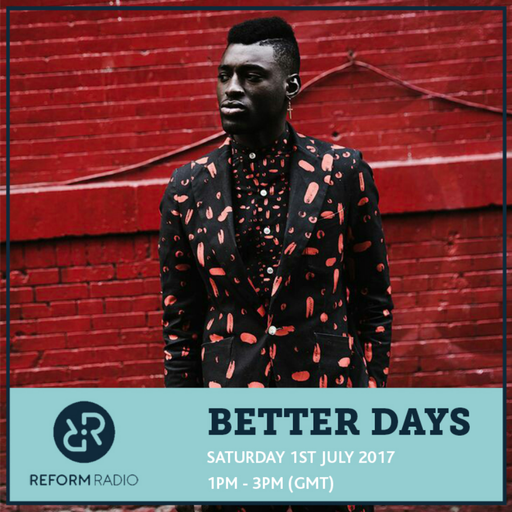 Better Days 1st July 2017