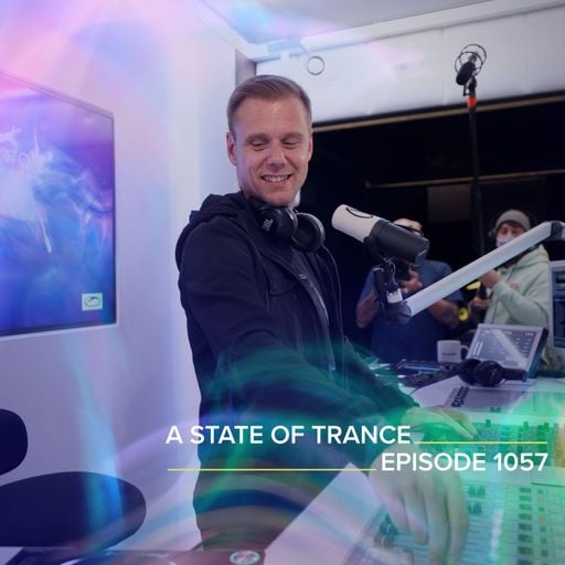 A State of Trance Episode 1057 - Armin van Buuren (ASOT 1057)