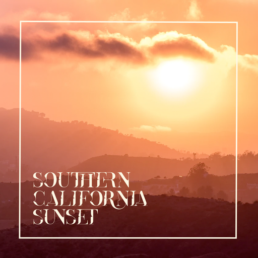 Southern California Sunset - Canyon Rock, Fireside Funk, Hot Tub Soul, Frisco Folk
