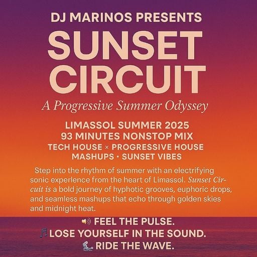 DJ MARINOS PRESENTS: Sunset Circuit – A Progressive Summer Odyssey