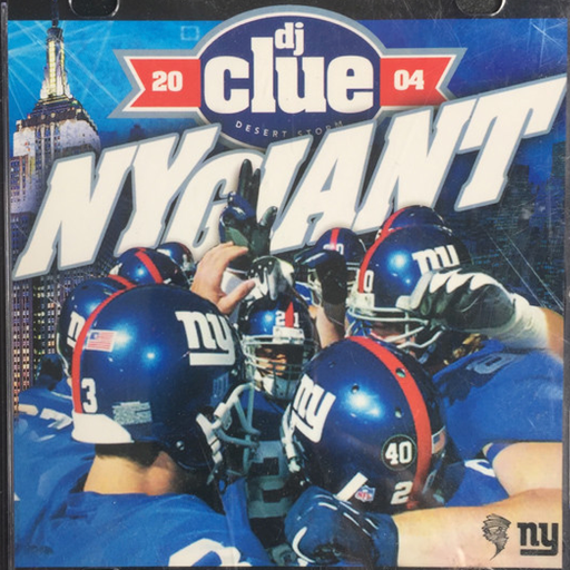 DJ Clue - NY Giant (2004)